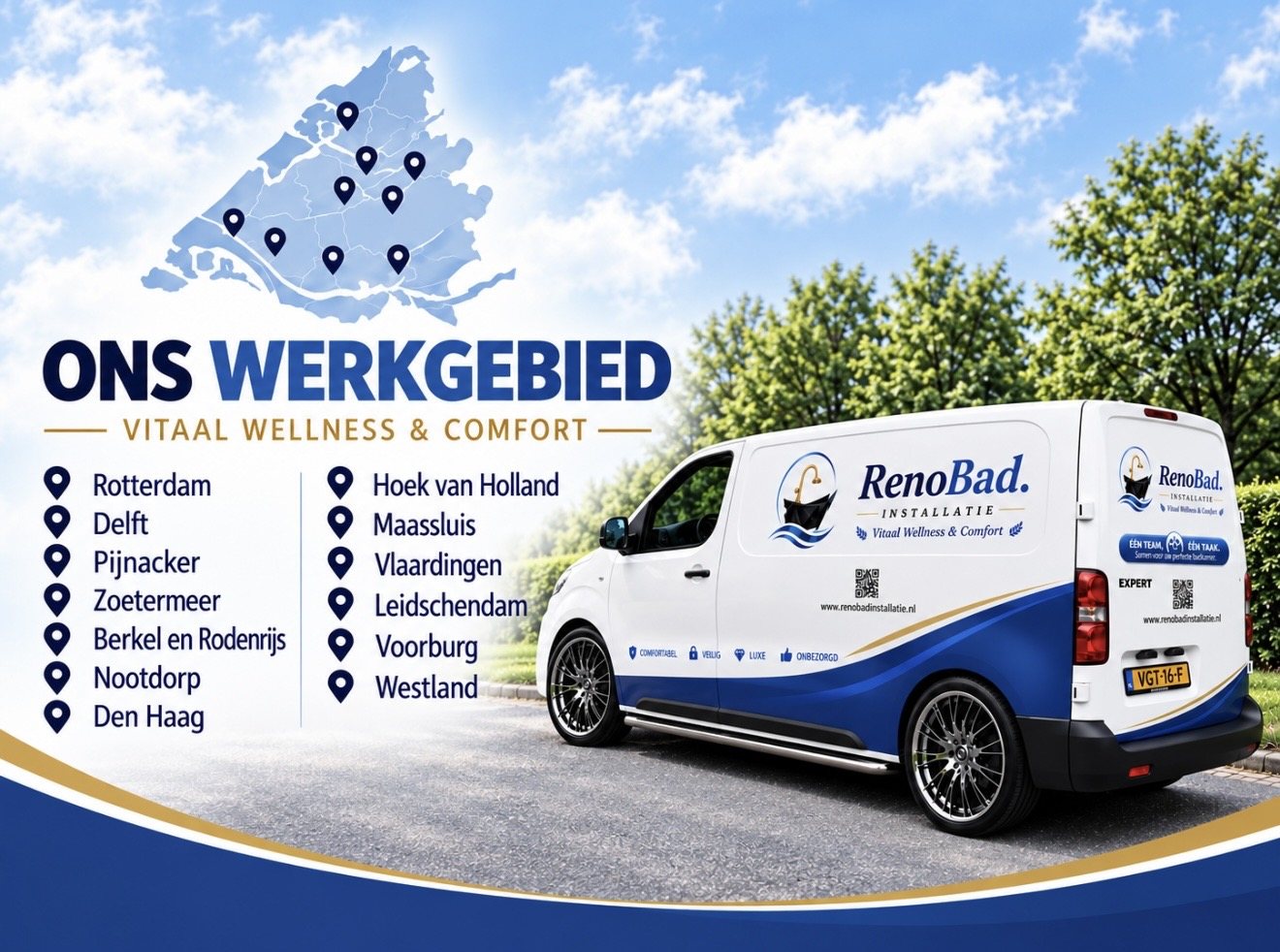 Werkgebied RenoBad: Rotterdam, Delft, Pijnacker, Zoetermeer, Berkel en Rodenrijs, Nootdorp, Den Haag, Hoek van Holland, Maassluis, Vlaardingen, Leidschendam, Voorburg en Westland