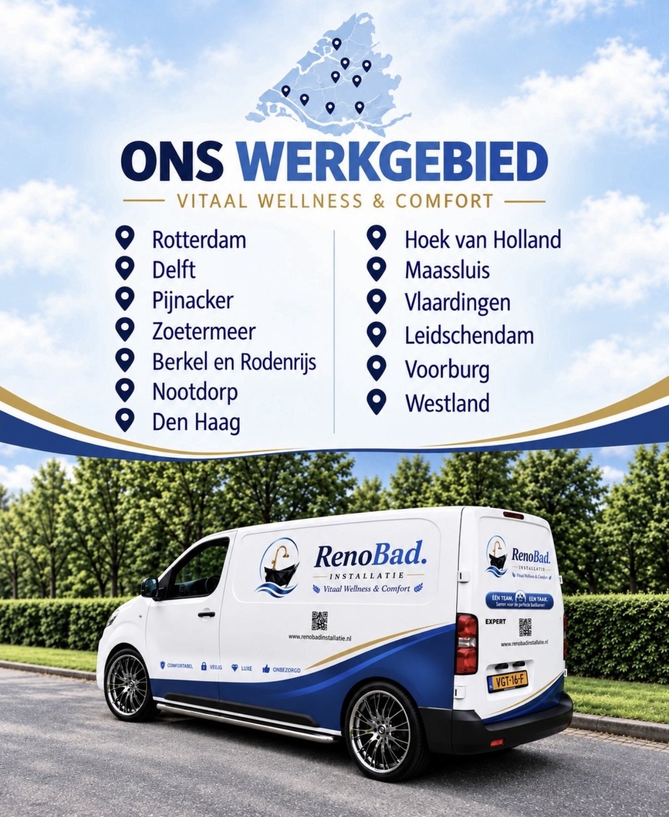 Werkgebied RenoBad: Rotterdam, Delft, Pijnacker, Zoetermeer, Berkel en Rodenrijs, Nootdorp, Den Haag, Hoek van Holland, Maassluis, Vlaardingen, Leidschendam, Voorburg en Westland